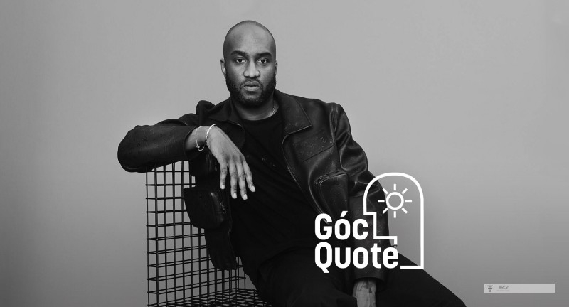 Virgil Abloh: Thay đổi 3% là đủ để tạo sự khác biệt